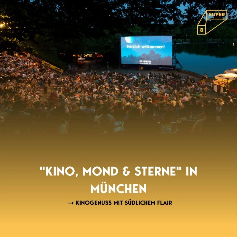 Kino, Mond und Sterne München Seebühne im Westpark